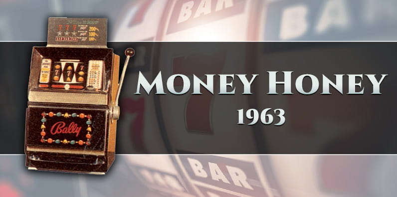 Money Honey este primul slot electromecanic